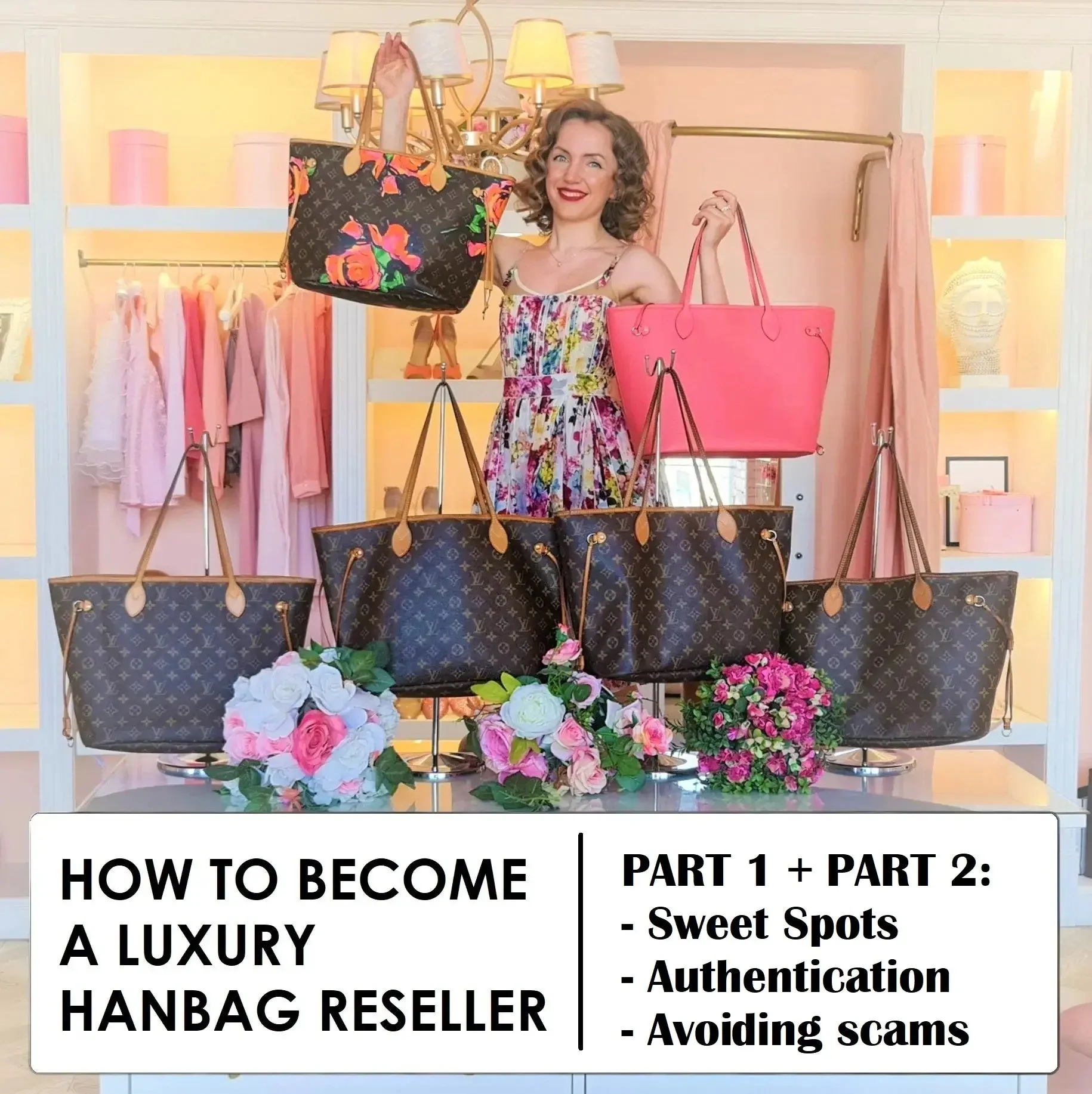 How To Become a Luxury Handbag Reseller Online Course (PART 1 + PART 2)